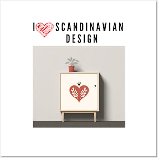 I love Scandinavian design Posters and Art